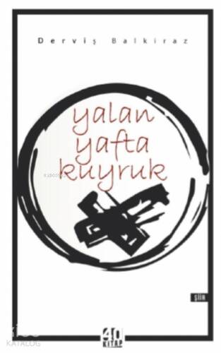 Yalan Yafta Kuyruk - 1