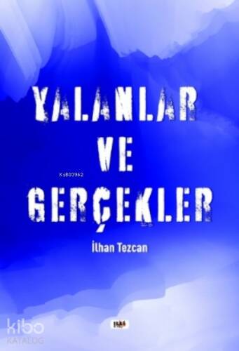 Yalanlar ve Gerçekler - 1