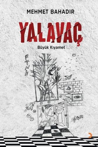 Yalavaç;Büyük Kıyamet - 1