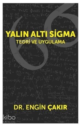 Yalın Altı Sigma; Teori ve Uygulama - 1