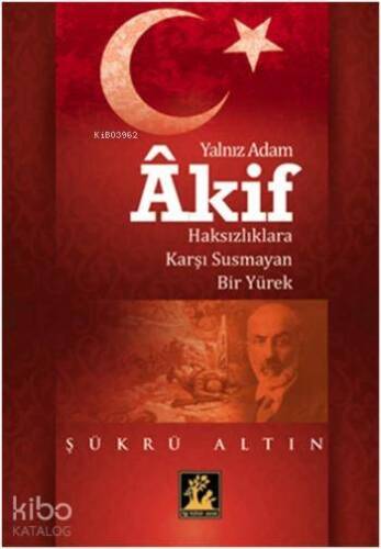 Yalnız Adam Akif - 1