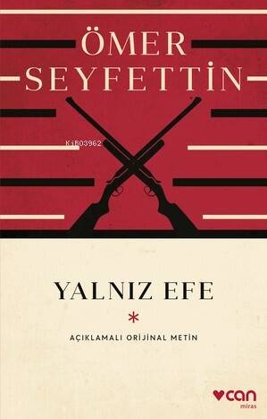 Yalnız Efe;Açıklamalı Orijinal Metin - 1