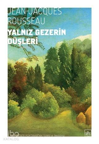 Yalnız Gezerin Düşleri - 1