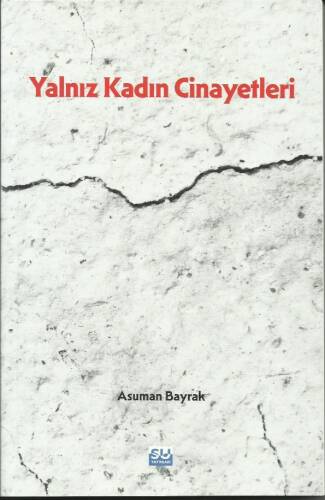 Yalnız Kadın Cinayetleri - 1