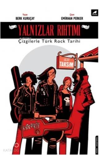 Yalnızlar Rıhtımı; Çizgilerle Türk Rock Tarihi - 1