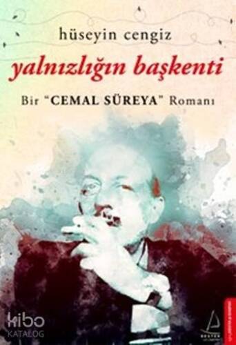 Yalnızlığın Başkenti; Bir Cemal Süreya Romanı - 1