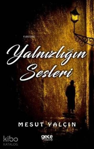 Yalnızlığın Sesleri - 1