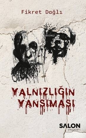 Yalnızlığın Yansıması - 1