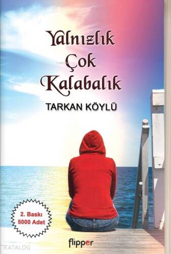 Yalnızlık Çok Kalabalık - 1