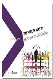 Yalnızlık Kalır - 1