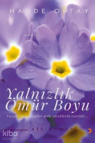 Yalnızlık Ömür Boyu - 1