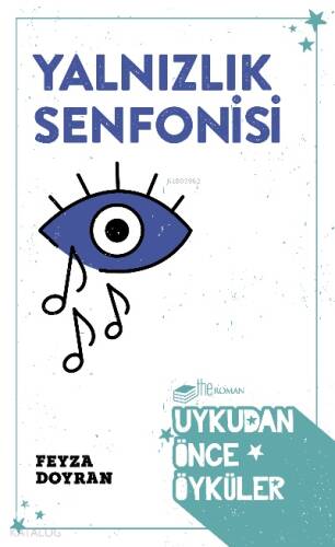 Yalnızlık Senfonisi; Uykudan Önce Öyküler - 1