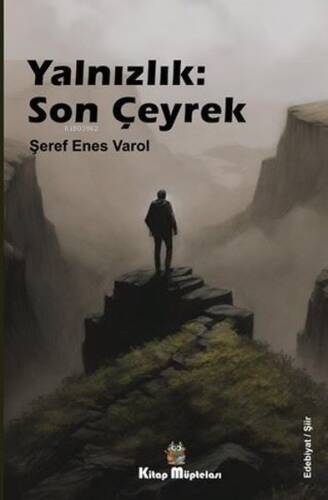 Yalnızlık: Son Çeyrek - 1