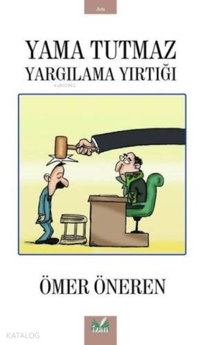 Yama Tutmaz Yargılama Yırtığı - 1