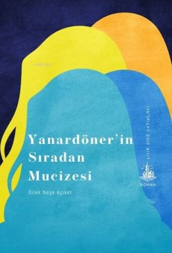 Yanardönerin Sıradan Mucizesi - 1