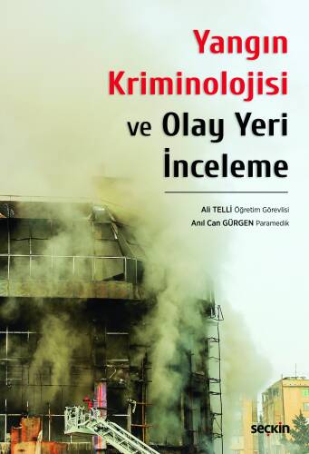 Yangın Kriminolojisi ve Olay Yeri İnceleme - 1