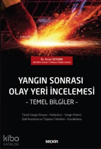 Yangın Sonrası Olay Yeri İncelemesi; Temel Bilgiler - 1