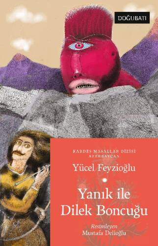 Yanık İle Dilek Boncuğu Azerbaycan Masalları - 1