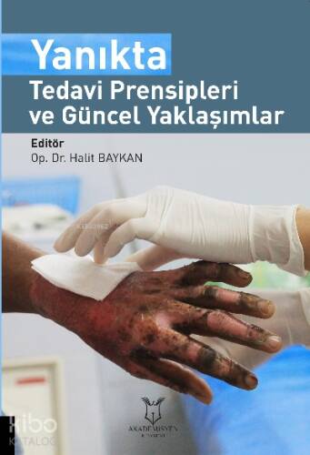 Yanıkta Tedavi Prensipleri ve Güncel Yaklaşımlar - 1