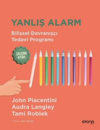 Yanlış Alarm - Bilişsel Davranışçı Tedavi Programı - Çalışma Kitabı - 1