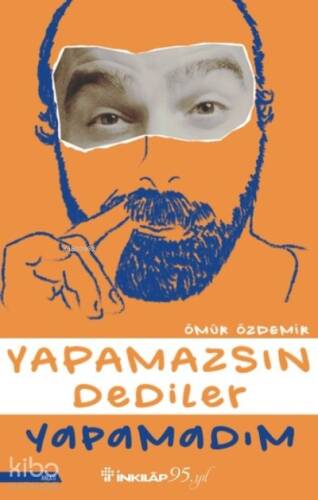 Yapamazsın Dediler Yapamadım - 1