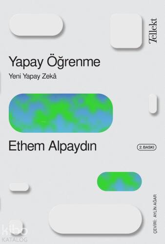 Yapay Öğrenme: Yeni Yapay Zeka - 1