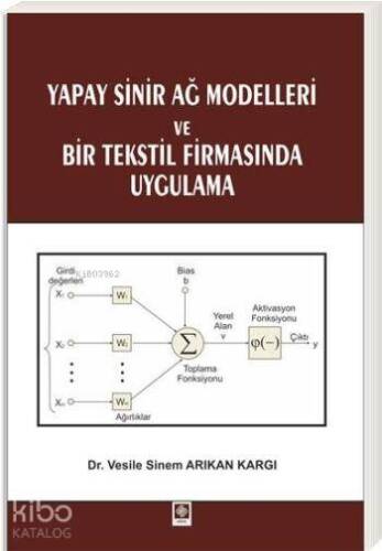 Yapay Sinir Ağ Modelleri ve Bir Tekstil Firmasında Uygulama - 1