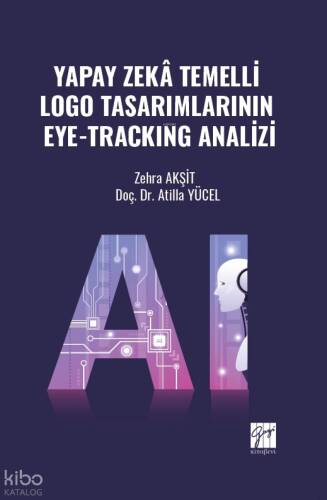 Yapay Zekâ Temelli Logo Tasarımlarının Eye-Tracking Analizi - 1