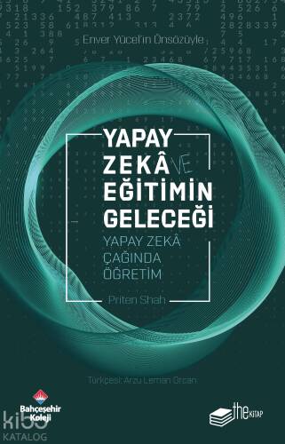 Yapay Zekâ ve Eğitimin Geleceği;Yapay Zekâ Çağında Öğretim - 1