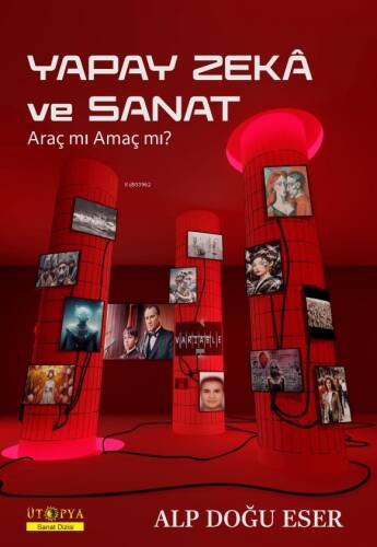 Yapay Zekâ ve Sanat;Araç mı Amaç mı? - 1