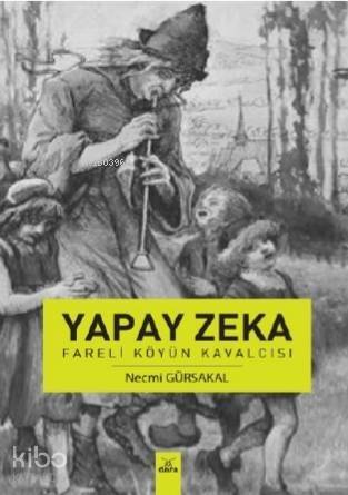 Yapay Zeka - Fareli Köyün Kavalcısı - 1