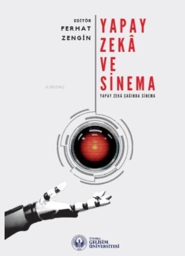 Yapay Zeka ve Sinema : Yapay Zeka Çağında Sinema - 1