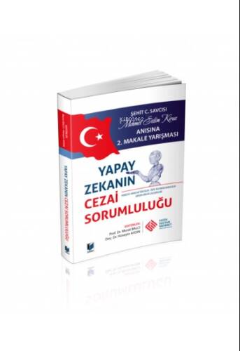 Yapay Zekanın Cezai Sorumluluğu - 1