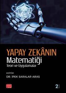 Yapay Zekanın Matematiği - Teori ve Uygulama - 1