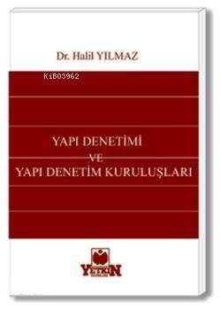 Yapı Denetimi ve Yapı Denetim Kuruluşları - 1