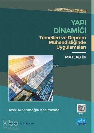 Yapı Dinamiği; Temelleri ve Deprem Mühendisliğinde Uygulamaları - 1