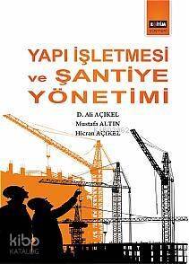 Yapı İşletmesi ve Şantiye Yönetimi - 1