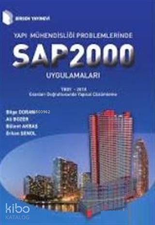 Yapı Mühendisliği Problemlerinde SAP 2000 Uygulamaları - 1