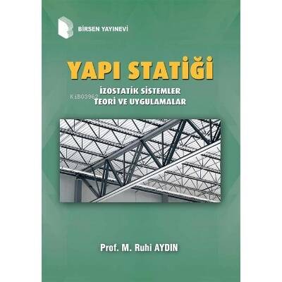 Yapı Statiği;İzostatik Sistemler Teori Ve Uygulamalar - 1