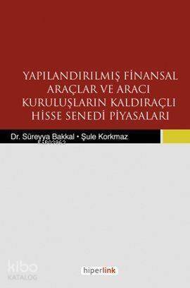 Yapılandırılmış Finansal Araçlar ve Aracı Kuruluşların Kaldıraçlı Hisse Senedi Piyasaları - 1