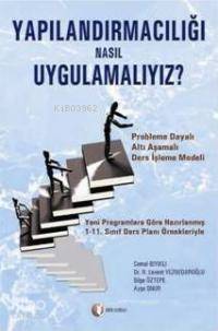 Yapılandırmacılığı Nasıl Uygulamalıyız? - 1