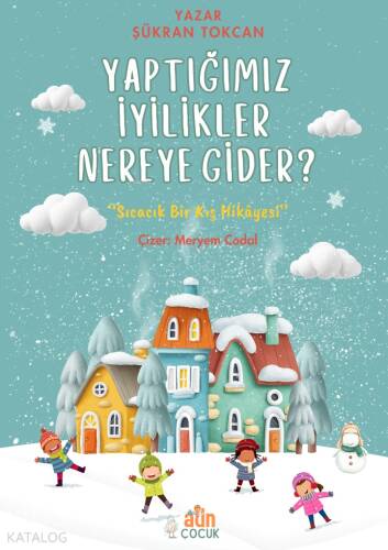 Yaptığımız İyilikler Nereye Gider ?;