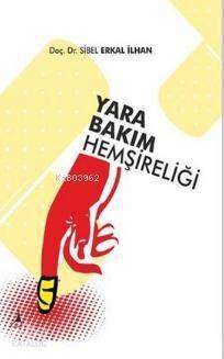 Yara Bakım Hemşireliği - 1