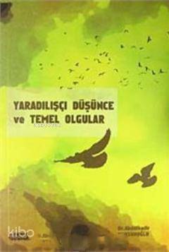 Yaradılışçı Düşünce ve Temel Olgular - 1