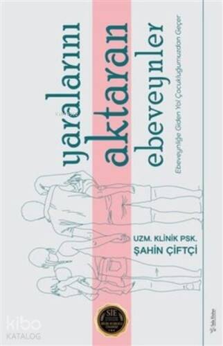 Yaralarını Aktaran Ebeveynler Ebeveynliğe Giden Yol Çocukluğumuzdan Geçer - 1