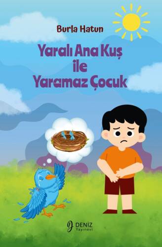 Yaralı Ana Kuş İle Yaramaz Çocuk - 1