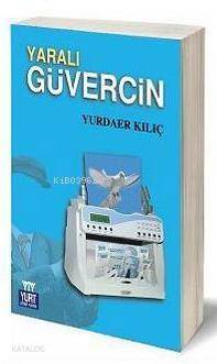 Yaralı Güvercin - 1