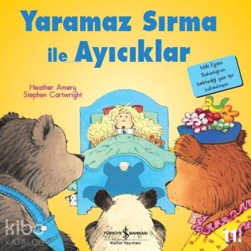 Yaramaz Sırma ile Ayıcıklar - İlk Okuma Kitaplarım - 1