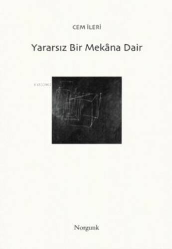 Yararsız Bir Mekana Dair - 1