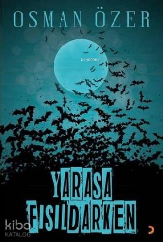 Yarasa Fısıldarken - 1